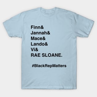 #blackrepmatters T-Shirt